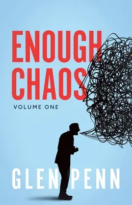 Dosť bolo chaosu: 1. zväzok - Enough Chaos: Volume 1