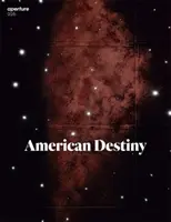Americký osud: Aperture 226 - American Destiny: Aperture 226