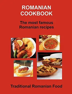 Rumunská kuchárska kniha - Romanian Cookbook