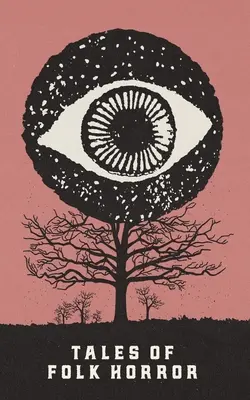 Príbehy ľudového hororu - Tales of Folk Horror