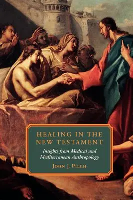 Uzdravenie v Novom zákone - Healing in the New Testament
