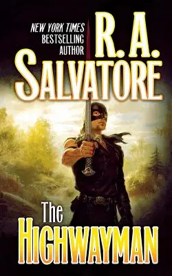 The Highwayman: Prvá kniha ságy o prvom kráľovi - The Highwayman: Book One of the Saga of the First King