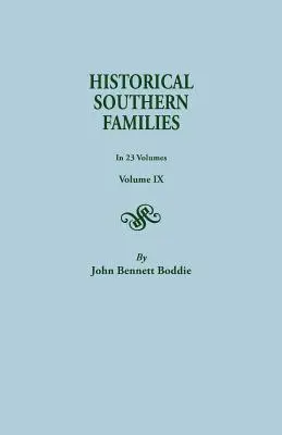 Historické južanské rodiny. v 23 zväzkoch. IX. zväzok - Historical Southern Families. in 23 Volumes. Volume IX