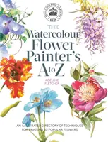Kew: Akvarelový maliar kvetov od A do Z: Ilustrovaný zoznam techník na maľovanie 50 obľúbených kvetov - Kew: The Watercolour Flower Painter's A to Z: An Illustrated Directory of Techniques for Painting 50 Popular Flowers