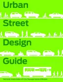 Sprievodca dizajnom mestských ulíc - Urban Street Design Guide