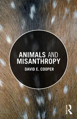 Zvieratá a mizantropia - Animals and Misanthropy