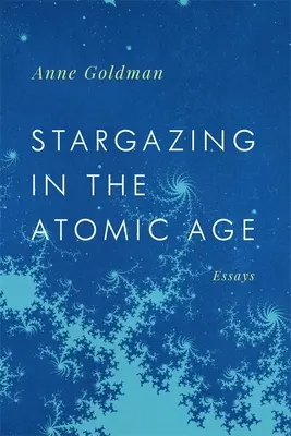 Hvezdárstvo v atómovom veku: Eseje - Stargazing in the Atomic Age: Essays