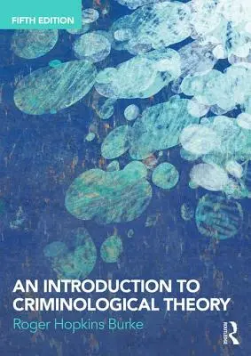 Úvod do kriminologickej teórie - An Introduction to Criminological Theory