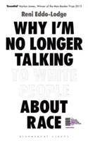 Prečo už nehovorím s belochmi o rase - Why I'm No Longer Talking to White People about Race