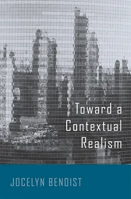 Ku kontextuálnemu realizmu - Toward a Contextual Realism