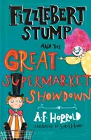 Fizzlebert Stump a veľké zúčtovanie v supermarkete - Fizzlebert Stump and the Great Supermarket Showdown