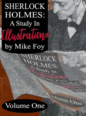 Sherlock Holmes - Štúdia s ilustráciami - 1. diel - Sherlock Holmes - A Study in Illustrations - Volume 1