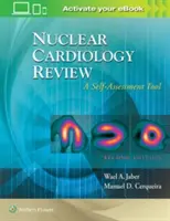 Prehľad nukleárnej kardiológie: Nástroj na samohodnotenie - Nuclear Cardiology Review: A Self-Assessment Tool