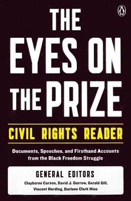 The Eyes on the Prize Civil Rights Reader (Očami k cene za občianske práva): Vydanie: Kniha o cene: Dokumenty, prejavy a svedectvá z prvej ruky z boja za slobodu černochov - The Eyes on the Prize Civil Rights Reader: Documents, Speeches, and Firsthand Accounts from the Black Freedom Struggle