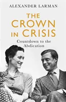 Koruna v kríze - Odpočítavanie do abdikácie - Crown in Crisis - Countdown to the Abdication