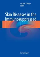 Kožné ochorenia u imunosuprimovaných osôb - Skin Diseases in the Immunosuppressed