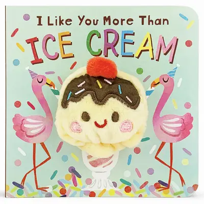 Mám ťa radšej ako zmrzlinu - I Like You More Than Ice Cream
