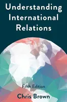 Pochopenie medzinárodných vzťahov - Understanding International Relations