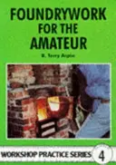 Zlievarenstvo pre amatérov - Foundrywork for the Amateur
