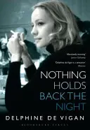 Nič nezadrží noc - Nothing Holds Back the Night