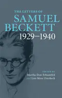 Listy Samuela Becketta: Zväzok 1, 1929-1940 - The Letters of Samuel Beckett: Volume 1, 1929-1940