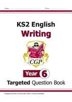 KS2 English Targeted Question Book (Cielené písanie) - 6. ročník - KS2 English Writing Targeted Question Book - Year 6