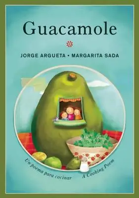 Guacamole: Un Poema Para Cocinar / Báseň o varení - Guacamole: Un Poema Para Cocinar / A Cooking Poem
