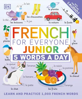 Francúzština pre každého Junior: 5 slovíčok denne - French for Everyone Junior: 5 Words a Day