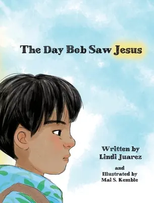 Deň, keď Bob videl Ježiša - The Day Bob Saw Jesus