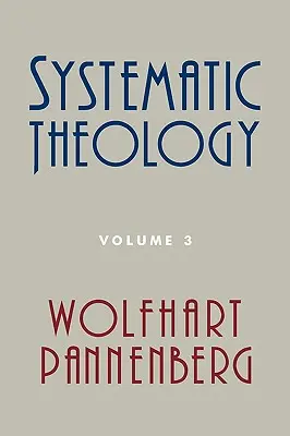Systematická teológia, zväzok 3 - Systematic Theology, Volume 3