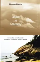 Spravodlivosť ako útočisko: Na ceste k novému systému kontroly kriminality - Justice as Sanctuary: Toward a New System of Crime Control