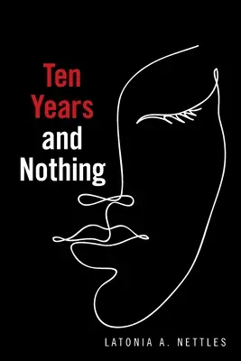 Desať rokov a nič - Ten Years and Nothing