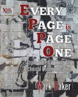 Každá stránka je prvá: Tematické písanie pre technickú komunikáciu a web - Every Page Is Page One: Topic-Based Writing for Technical Communication and the Web