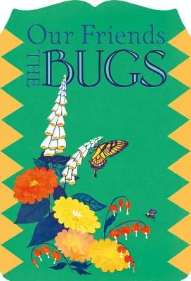 Naši priatelia chrobáci - Our Friends the Bugs