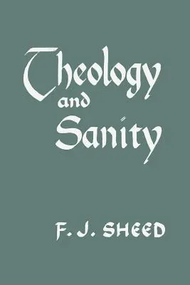 Teológia a zdravý rozum - Theology and Sanity