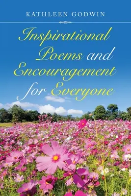 Inšpiratívne básne a povzbudenie pre každého - Inspirational Poems and Encouragement for Everyone