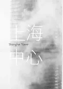 Šanghajská veža - Shanghai Tower
