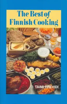 To najlepšie z fínskej kuchyne: Pôvodná kuchárska kniha Hippocrene - The Best of Finnish Cooking: A Hippocrene Original Cookbook