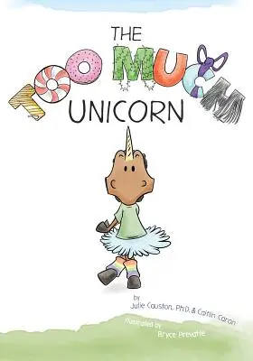 Príliš veľký jednorožec - The Too Much Unicorn