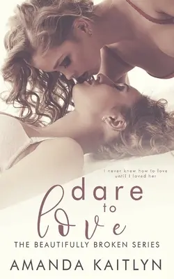 Odváž sa milovať - Dare to Love