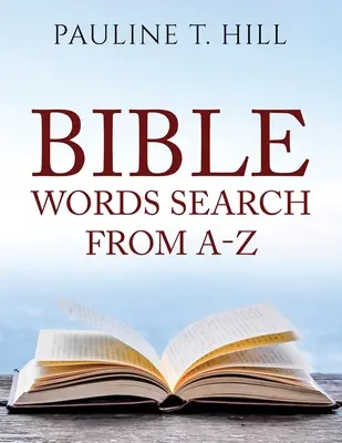 Hľadanie slov v Biblii od A po Z - Bible Word Search From A-Z