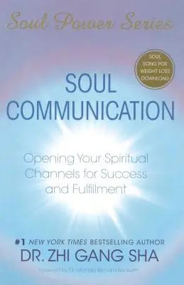 Komunikácia s dušou: Otvorenie duchovných kanálov pre úspech a naplnenie [s CDROM] - Soul Communication: Opening Your Spiritual Channels for Success and Fulfillment [With CDROM]