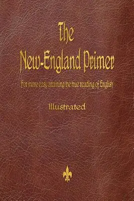 Novoanglická učebnica (1777) - The New-England Primer (1777)