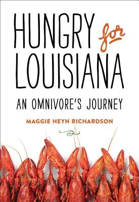 Hlad po Louisiane: Cesta všežravca - Hungry for Louisiana: An Omnivore's Journey