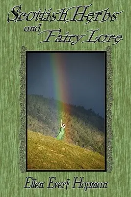 Škótske bylinky a rozprávky - Scottish Herbs and Fairy Lore