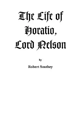 Život Horatia, lorda Nelsona - The Life of Horatio, Lord Nelson
