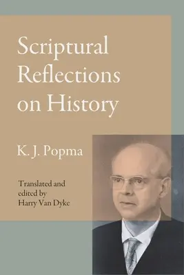 Biblické úvahy o dejinách - Scriptural Reflections on History