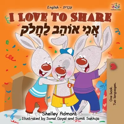 Milujem sa deliť (anglicko-hebrejská dvojjazyčná kniha) - I Love to Share (English Hebrew Bilingual Book)