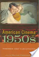 Americká kinematografia 50. rokov: Témy a variácie - American Cinema of the 1950s: Themes and Variations