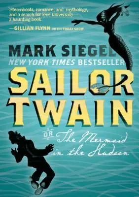 Námorník Twain: Vydanie: 10. výročie vydania knihy: Morská panna v Hudsone - Sailor Twain: Or: The Mermaid in the Hudson